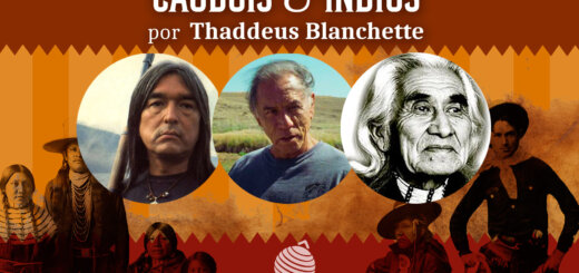 Caubóis e Índios: Os Precursores do Novo Cinema Indígena