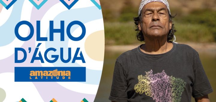 Olho d’Água: Ailton Krenak