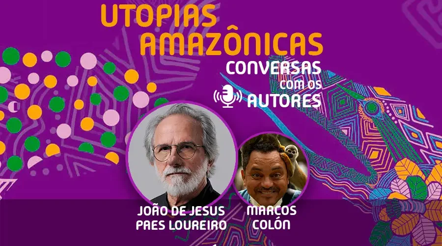 O professor João de Jesus Paes Loureiro abre o ciclo especial de entrevistas sobre o livro Utopias Amazônicas. Arte: Amazônia Latitude.