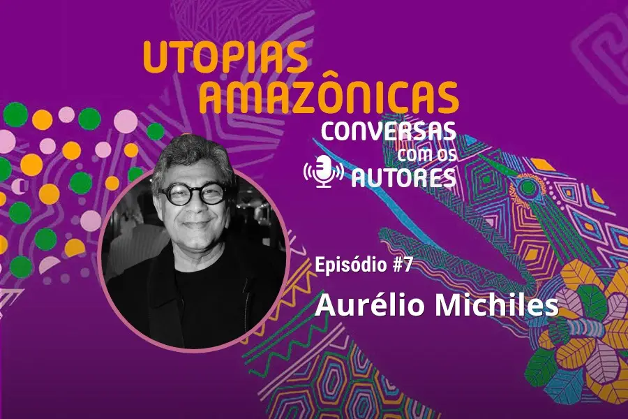 No sétimo episódio do LatitudeCast, o cineasta e documentarista Aurélio Michiles discute a urgência do cinema decolonial e propõe a utopia como o "esperançar das descobertas" diante das ruínas deixadas pelas invasões predatórias na Amazônia. Arte: Revista Amazônia Latitude.