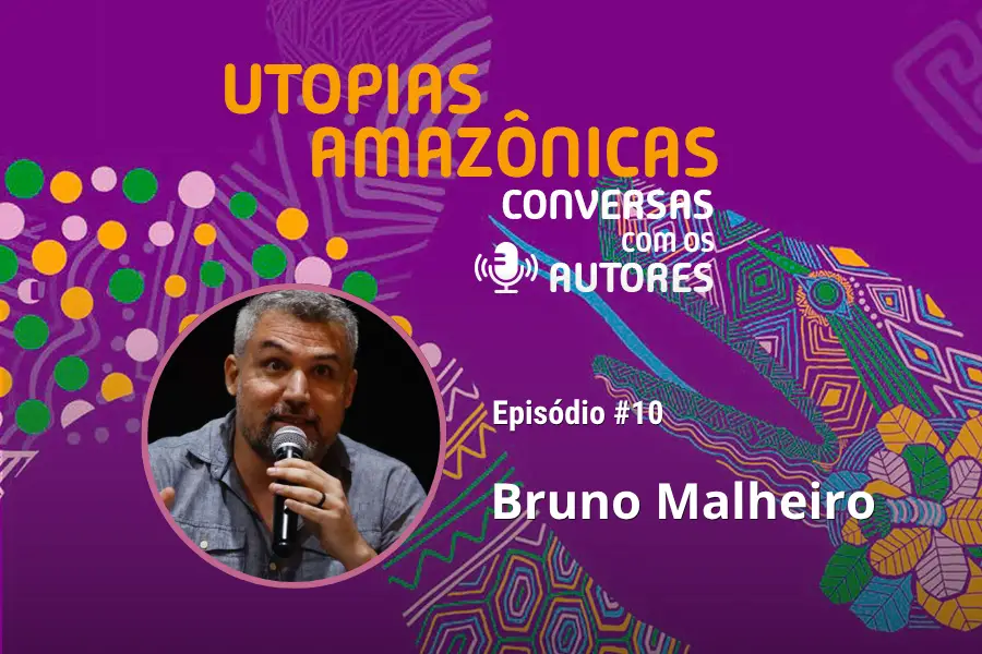 A Amazônia não é o "não-lugar" do futuro, mas o presente ancestral que regula o planeta. No episódio #10, conversamos com Bruno Malheiro sobre o avesso da utopia e o combate ao geometabolismo da destruição. Arte: Fabrício Vinhas/Amazônia Latitude.
