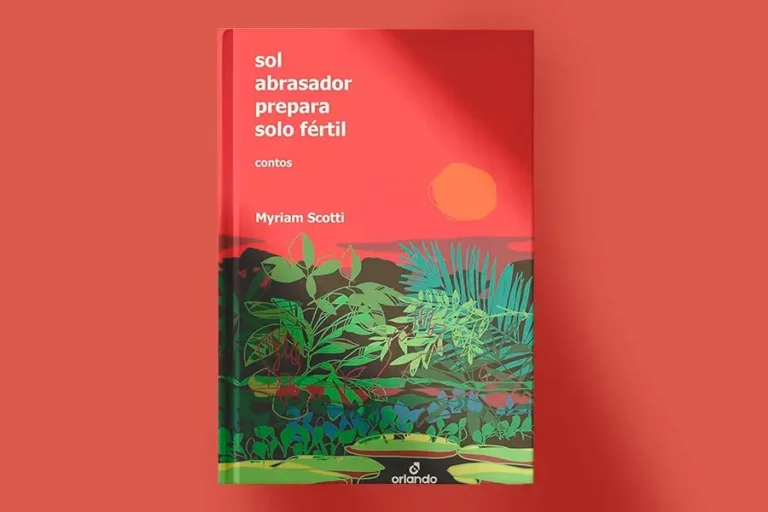 Livro de contos Sol abrasador prepara solo fértil, de Myriam Scotti: narrativas que desnudam a complexidade humana, as travessias diaspóricas e a força das mulheres na Amazônia. Imagem: Divulgação.